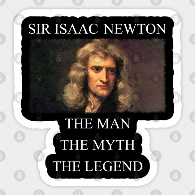 Isaac Newton Isaac Newton Sticker Teepublic 6363